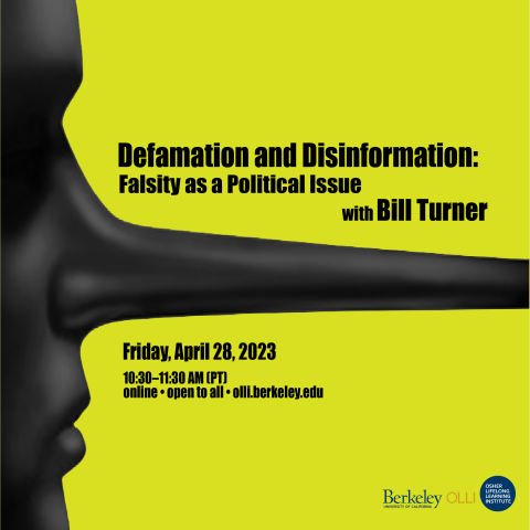 Defamation and Disinformation: Falsity as a Political Issue with William Bennett Turner