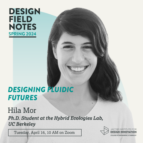 Design Field Notes—Hila Mor Ph.D.