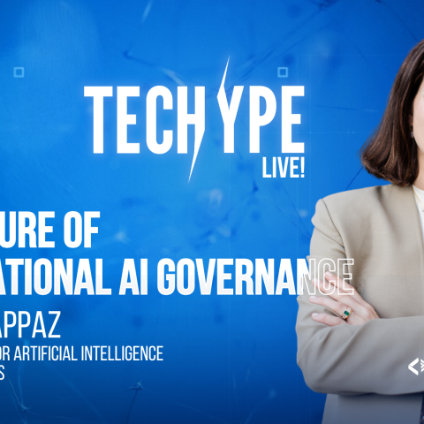 TecHype Live! A Conversation with Minister Clara Chappaz on the Future of AI Governance